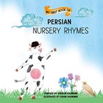 My First Book of Persian Nursery Rhymes: Farsi Children's Nursery Rhymes