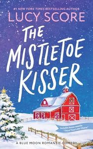 The Mistletoe Kisser (Blue Moon, 8)