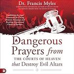 Dangerous Prayers from the Courts o