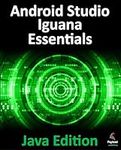 Android Studio Iguana Essentials - 