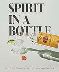 Spirit in a Bottle: Tales and Drink
