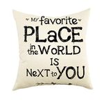 Ogiselestyle My Favorite Place in The World is Next to You Inspirational Quote Cotton Linen Home Decorative Throw Pillow Case Cushion Cover for Sofa Couch, 18" x 18"