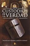 Los custodios de la verdad/ Custodians of Truth