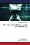 The cloud architecture using cache memory