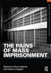 The Pains of Mass Imprisonment