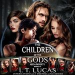 The Children of the Gods Mega Boxset 1: Books 1-6 (The Children of the Gods Paranormal Romance Series Mega Boxsets)