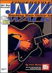 Fingerstyle Jazz Guitar/Teaching Your Guitar to Walk Bk/CD set