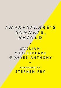 Shakespeare’s Sonnets, Retold: Classic Love Poems with a Modern Twist