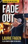 Fade Out: A Lisa Powers Crime Fiction Novel (Behind the Mic Mysteries Book 1)