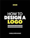 How to Design a Logo: The Comprehen