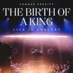 The Birth Of A King: Live In Concert