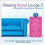 Relaxing Bossa Lounge 3