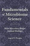 Fundamentals of Microbiome Science: How Microbes Shape Animal Biology