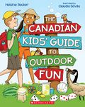 The Canadian Kids' Guide to Outdoor Fun