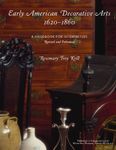 Early American Decorative Arts, 1620-1860: A Handbook for Interpreters (American Association for State and Local History)