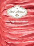 Sant Ambroeus: The Cafe Cookbook: Light Lunches, Sweet Treats, and Coffee Drinks from New York's Favorite Milanese Cafe: Light Lunches, Sweet Treats, ... Drinks from New York's Favorite Milanese Café