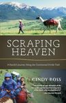 Scraping Heaven: A Family's Journey Along the Continental Divide Trail