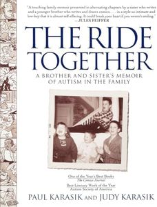 The Ride Together: A Brother and Sister's Memoir of Autism in the Family