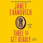 Three to Get Deadly: Stephanie Plum, Book 3