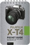 Fujifilm X-T4: Pocket Guide: Buttons, Dials, Settings, Modes, and Shooting Tips (Pocket Guide for Photographers): 12 (Pocket Guide Series for Photographers)