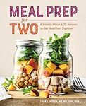 Meal Prep for Two: 8 Weekly Plans &
