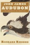 John James Audubon: The Making of an American