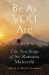 Be As You Are: The Teachings of Sri