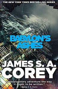 Babylon's Ashes: Book 6 of the Expanse (now a Prime Original series)