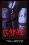 Slashed: A Horror Romance Novella