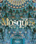 Mosques: Splendors of Islam