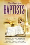 Handbook for Baptists: What Every Baptist (New and Longtime) Should Know