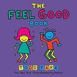 The Feel Good Book (Todd Parr Class