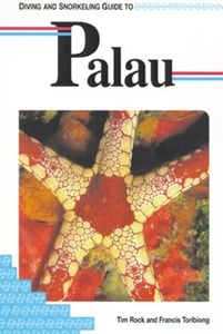 Lonely Planet: Diving and Snorkeling Guide to Palau Pb