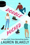 Double Pucked: A Roomies-to-Lovers Hockey Romance (My Hockey Romance Book 1)