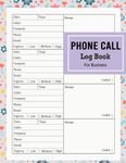 phone Call Log Book For Business: Phone Call Log Book With 500 Call Log | Telephone Message Tracker Notebook | Telephone Address Book | Voicemail Notebook | Small Business Call Log | Business Call Log Notebook