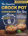 THE ESSENTIAL CROCK POT COOKBOOK FO