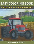 Easy Coloring Book – Trucks & Transport: Simple Line Drawings of Heavy Machinery, Vehicles, and Transportation with Suitable Backgrounds