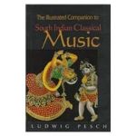 The Illustrated Companion to South Indian Classical Music