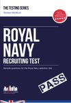 Royal Navy Recruit Test Questions: The ULTIMATE testing guide for Royal Navy selection (Testing Series): 1