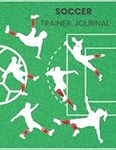 Soccer trainer journal: Soccer/ foo