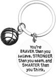 Basketball Charm Keychain, Inspirational You're Braver Than You Believe, Stronger Than You Seem & Smarter You Think Jewelry, Basketball Gifts for Basketball Players,