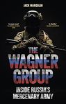 The Wagner Group: Inside Russia's M