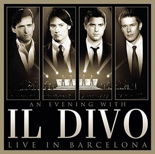 Evening With Il Divo Live In Barcelona