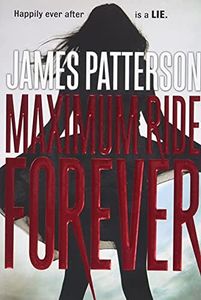 Maximum Ride Forever (Maximum Ride, 9)