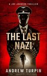 The Last Nazi: a spy thriller (A Joe Johnson Thriller, Book 1)