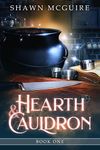 Hearth & Cauldron: A Cozy Culinary Whispering Pines Mystery (Hearth & Cauldron Mysteries Book 1)