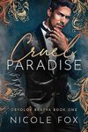 Cruel Paradise (Oryolov Bratva Book 1)