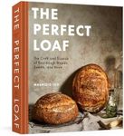 The Perfect Loaf: The Craft and Sci