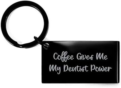 CUCOLUS Dentist Keychain, Coffee Gives Me My Dentist Power, Funny Quote, Christmas Unique Gift for Men or Women Friends Coworkers Family