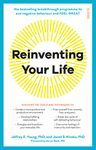 Reinventing Your Life: the bestselling breakthrough programme to end negative behaviour and feel great